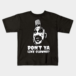 Don't Ya Like Clowns Kids T-Shirt